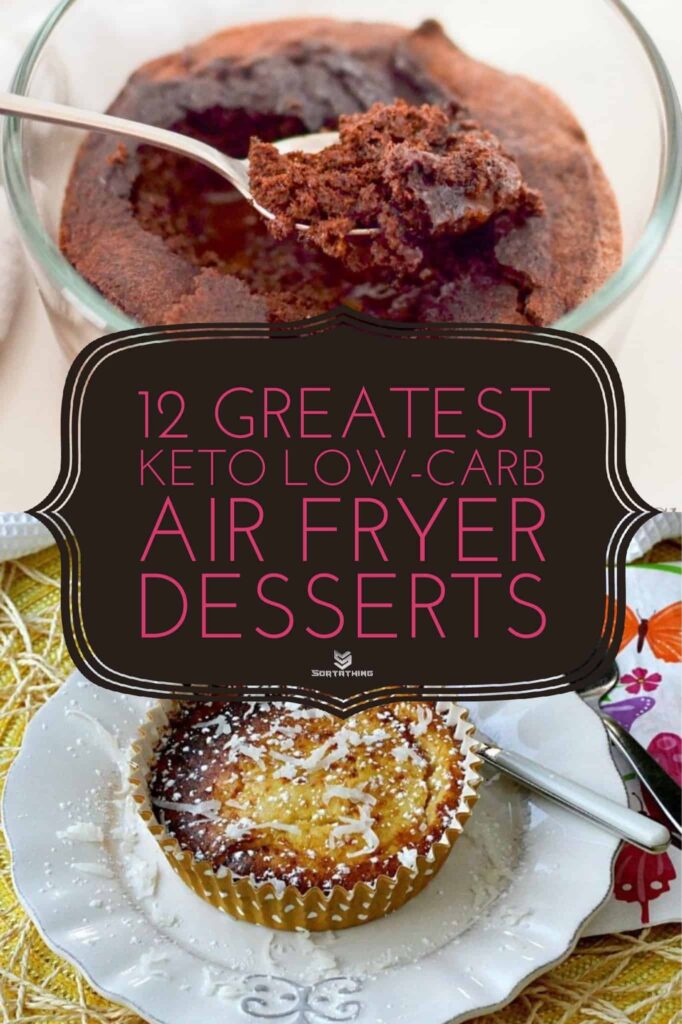 12 Keto Air Fryer Dessert Recipes Best Low Carb Desserts