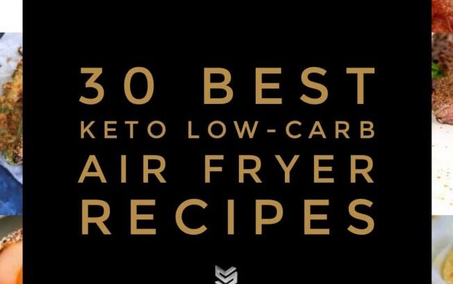 30 Best Low-Carb Keto Air Fryer Recipes for 2022