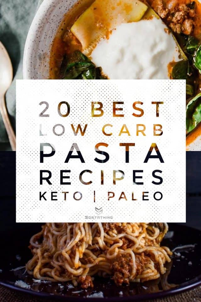 20 Best Low Carb Pasta Recipes - Sortathing