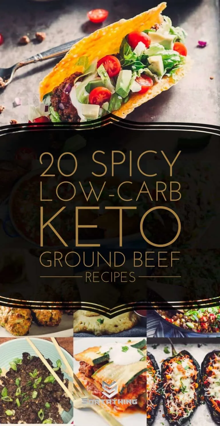 20 Spicy Low Carb Keto Ground Beef Recipes Sortathing
