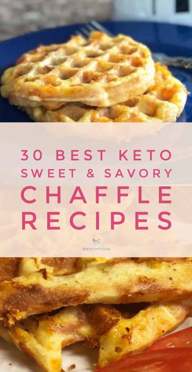 30 Sweet & Savory Chaffle Recipes - Best Keto Waffle Ideas - Sortathing