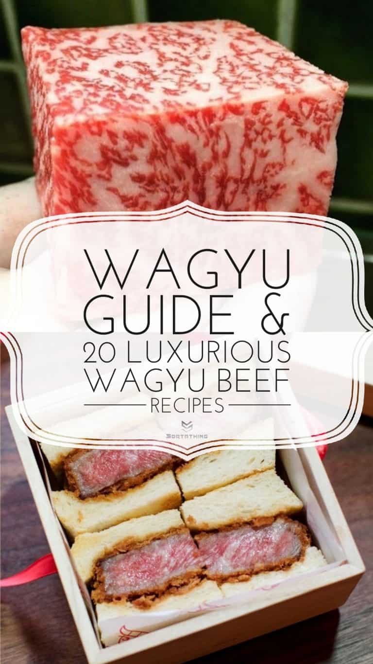 20 Luxurious Wagyu Beef Recipes - Sortathing