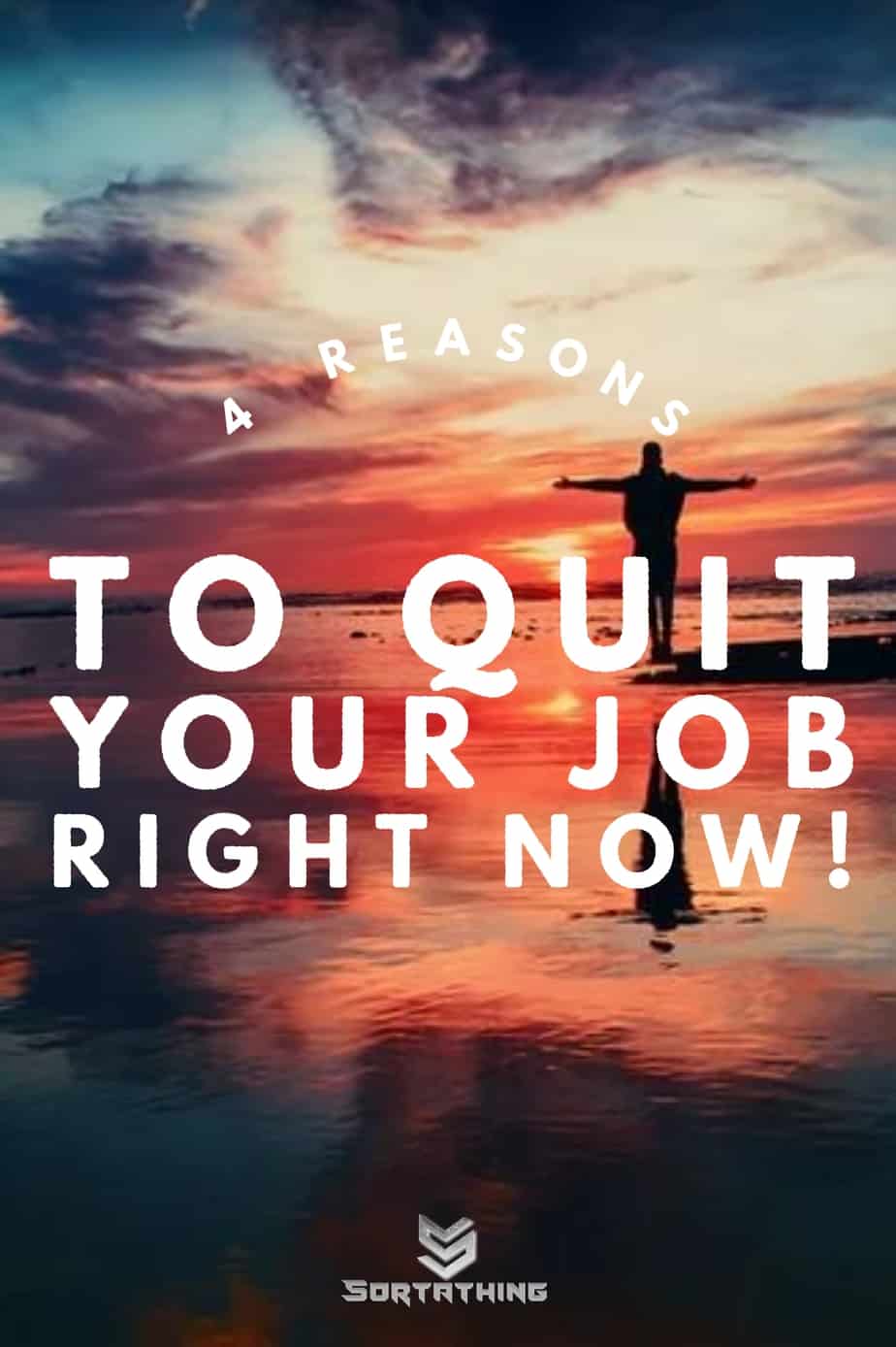 4 Reason to quit your job right now