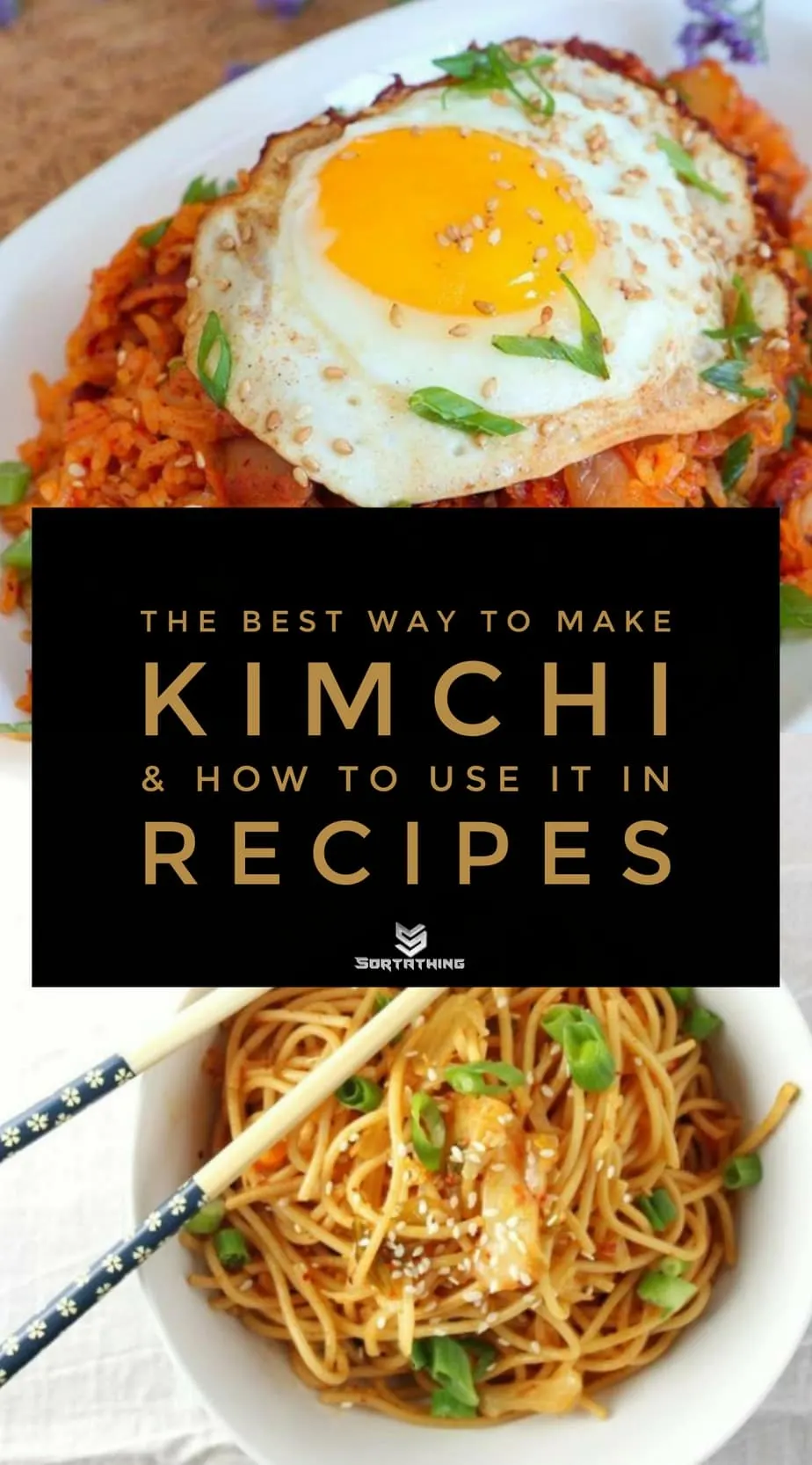 Bacon Kimchi Fried Rice and Spicy Kimchi Sesame Noodles